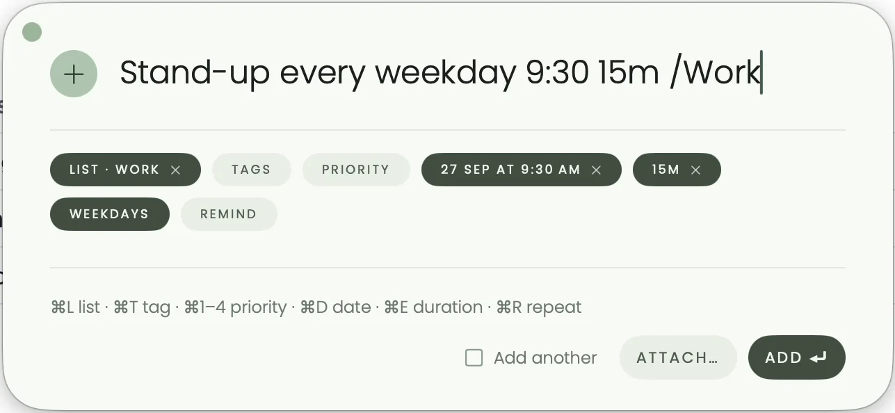 The quick add panel with "Stand-up every weekday 9:30 15m /Work" typed, and chips for the Work list, 9:30 AM, 15 minutes and weekdays